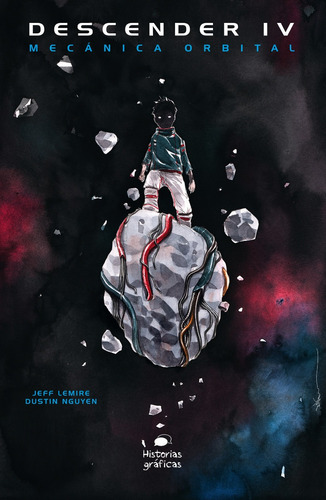 Descender 4. Mecánica Orbital -  Jeff Lemire / Dustin Nguyen