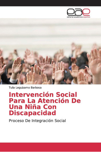 Libro: Intervención Social Para La Atención De Una Niña Con