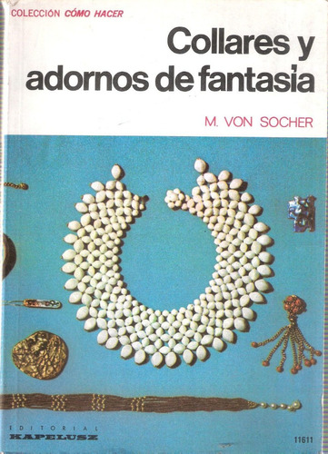 Collares Y Adornos De Fantasía, Von Socher