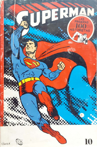 Superman Las Primeras 100 Historietas Vol 10 Usado * 