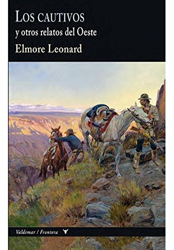 Libro Los Cautivos De Elmore Leonard Valdemar