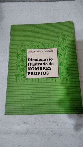 Diccionario Ilustrado De Nombres Propios De Maria H. Corrado