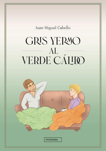 Libro Gris Yermo Al Verde Calido - Cabello, Juan Miguel