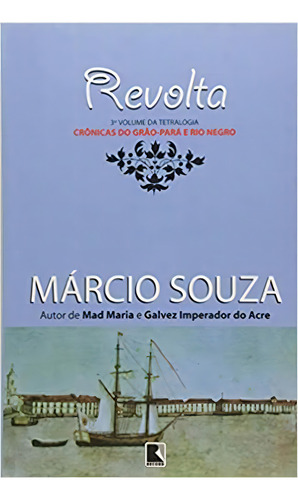 Revolta, de Márcio Souza. Editora Record, capa mole em português