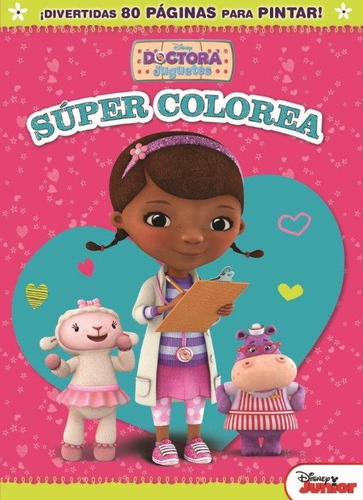 Nº4 Doctora Juguetes Super Colorea - Di Bella, Carolina