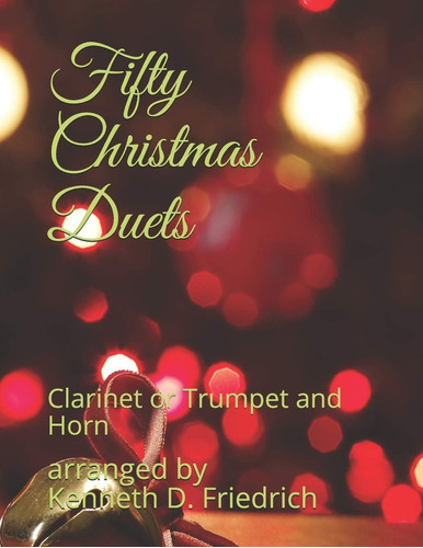 Libro: Fifty Christmas Duets: Clarinet Or Trumpet And Horn