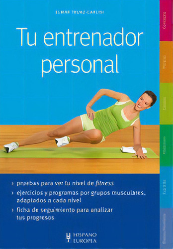 Tu Entrenador Personal, De Trunz-carlisi, Elmar. Editorial Editorial Hispano Europea, S.a., Tapa Blanda En Español