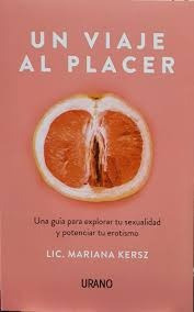 Un Viaje Al Placer - Mariana Kerz