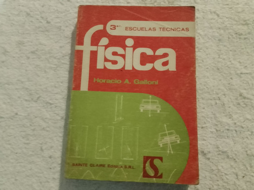 Libro De Física Para Escuelas Técnicas 3er Curso / Galloni