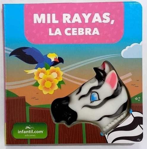 Mil Rayas La Cebra - Cuentos Que Chiflan 2