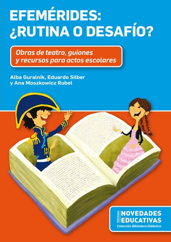 Efemérides: ¿rutina O Desafío? - Obras De Teatro Y Guiones