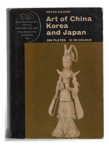 Art Of China , Korea And Japan - Peter Swann