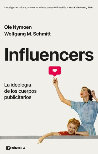 Homo Influencer, De Ole Nymoen. Editorial Ediciones Peninsula, Tapa Blanda En Español