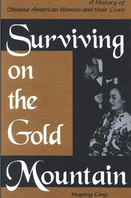 Libro Surviving On The Gold Mountain : A History Of Chine...