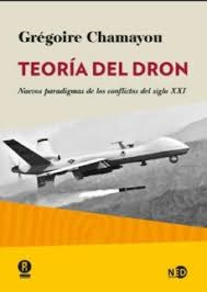 Teoría Del Dron - Nuevas Paradigmas De Los Conflictos D...