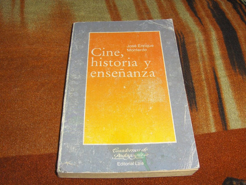 Cine Historia Y Enseñanza Jose Enrique Monterde