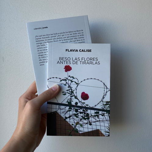 Imagen 3 de 3 de Beso Las Flores Antes De Tirarlas - Flavia Calise