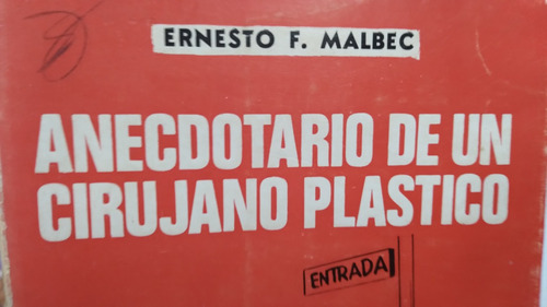 Anecdotario De Un Cirujano Plastico E Malbec