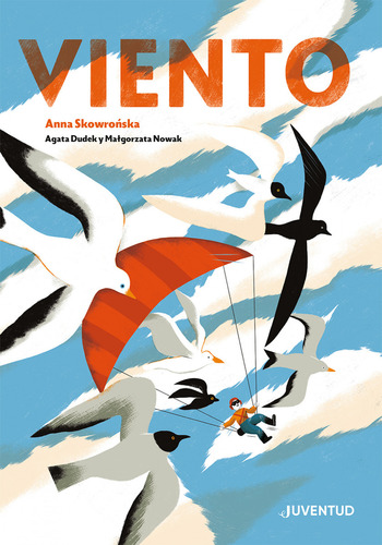 Viento - Anna Skowronska, de Anna Skowronska. Editorial Juventud, tapa blanda en español