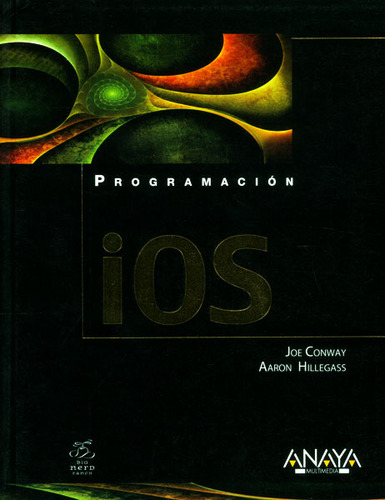 iOS. Programación: iOS. Programación, de Joe way, Aaron Hillegass. Serie 8441530287, vol. 1. Editorial Distrididactika, tapa blanda, edición 2011 en español, 2011