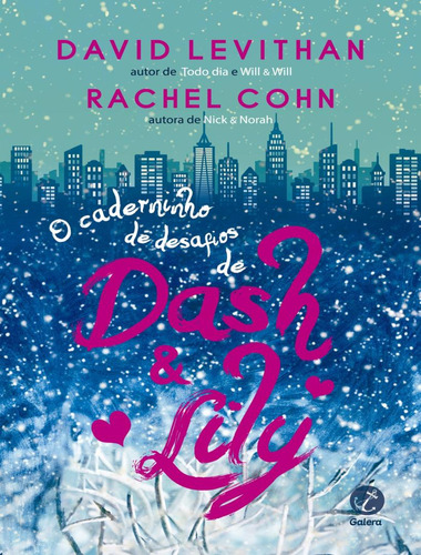 Caderninho De Desafios De Dash & Lily, O: Caderninho De Desafios De Dash & Lily, O, De David Levithan. Editora Galera Record, Capa Mole, Edição 1 Em Português, 2016