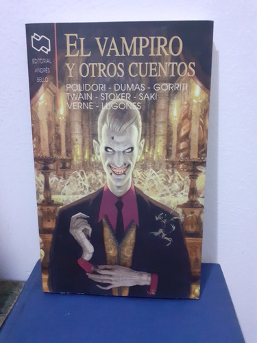 El Vampiro Y Otros Cuentos Polidori Dumas Gorriti Twain Vern