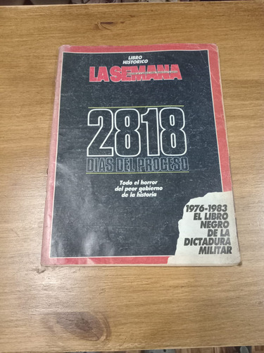 Revista La Semana 2818 Dias Del Proceso - 1976 / 1983 (Usado)