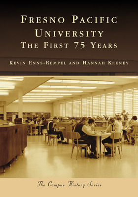 Libro Fresno Pacific University: The First 75 Years - Enn...