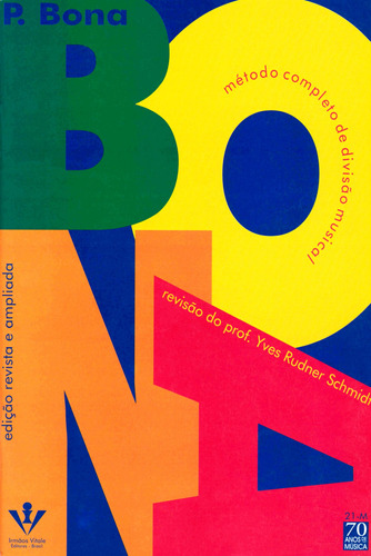 Bona - Yves Schmidt: Método completo de divisão musical, de Bona, Paschoal. Editora Irmãos Vitale Editores Ltda, capa mole em português, 1996