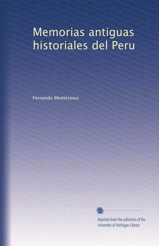 Libro: Memorias Historiales Del Peru (spanish Edition)