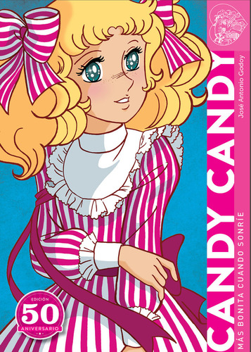 Candy Candy Mas Bonita Cuando Sonrie Edicion 50 Aniversario, De Jose Antonio Godoy. Editorial Diabolo Ediciones En Español, 2025