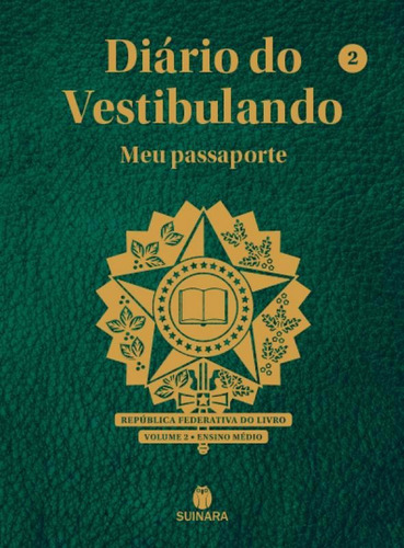 Diário do Vestibulando- Vol.2: Meu Passaporte, de Angela Victorino. Editorial SUINARA (DIDATICO), tapa mole en português