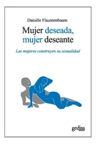 Comprar Mujer Deseada, Mujer Deseante - Daniele Flaumenbaum