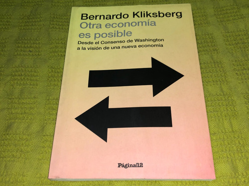 Otra Economía Es Posible - Bernardo Kliksberg - Página 12