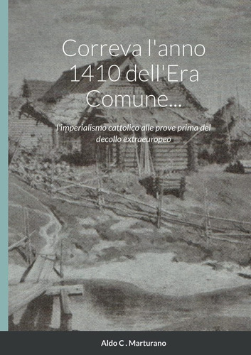 Libro: Correva L Anno 1410 Dell Era Comune...: L Imperialism