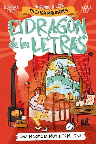 El Dragon De Las Letras 5 Una Marmota Muy Dormilona, De Beg