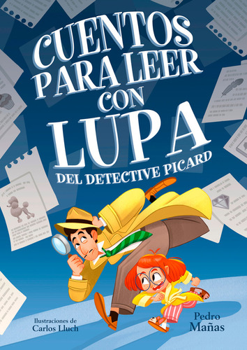 Cuentos Para Leer Con Lupa Del Detective Piccard - Pedro Mañ