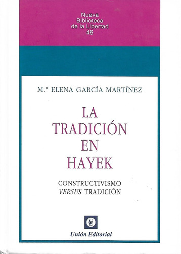 La Tradición En Hayek M Elena García Martínez Unión Editoria