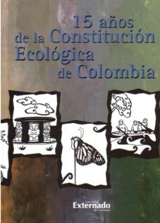 15 Años De La Constitución Ecológica De Colombia