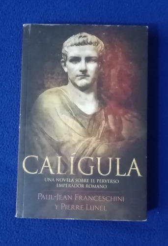 Libro Caligula - Paul-jean Franceschini Y Pierre Lunel