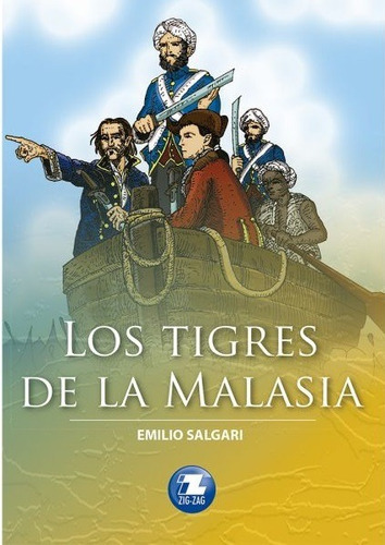 Los Tigres De La Malasia, De Emilio Salgari. Editorial Zig-zag Sa, Tapa Blanda En Español