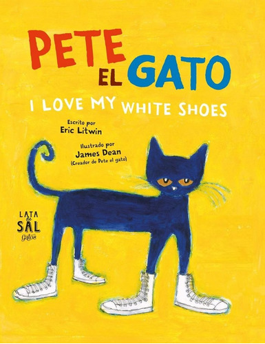 Pete El Gato, de DEAN, LITWIN., vol. 1. Editorial LATA DE SAL, tapa blanda, edición 1 en español, 2016