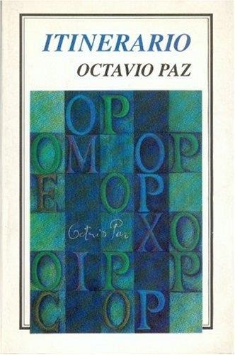 Itinerario - Octavio Paz - Fondo De Cultura Economica