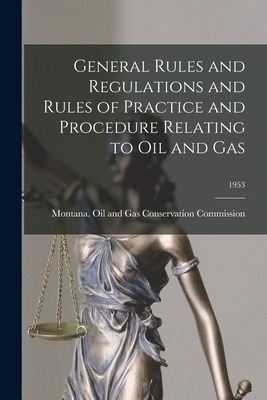 Libro General Rules And Regulations And Rules Of Practice...