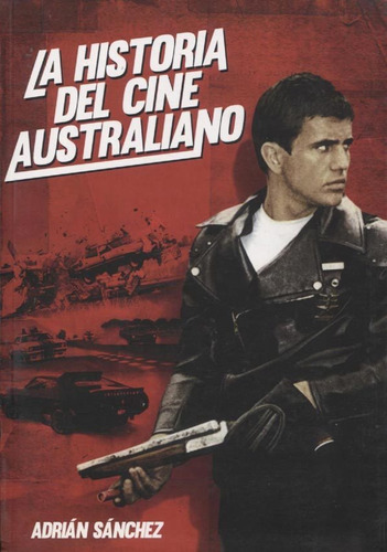 La Historia Del Cine Australiano - Adrian Sanchez