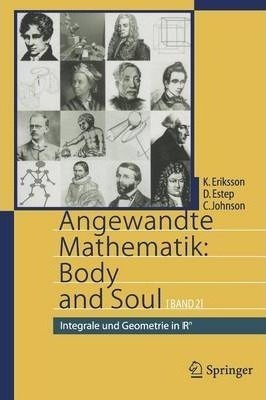 Angewandte Mathematik: Body And Soul : Band 2: Integrale ...