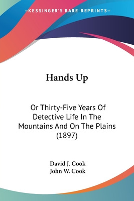 Libro Hands Up: Or Thirty-five Years Of Detective Life In...