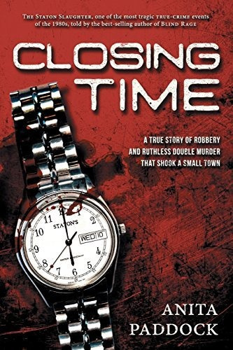 Book : Closing Time A True Story Of Robbery And Double _m