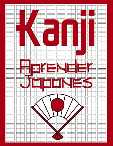 Kanji Japones: Cuaderno Escritura Japonesa | Aprender Japone