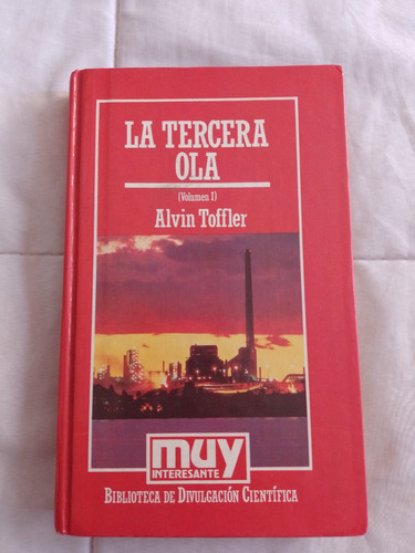 La Tercera Ola. Volumen 1 - Alvin Toffler. Hyspamerica